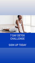 Load image into Gallery viewer, 7 Day Detox Challenge
